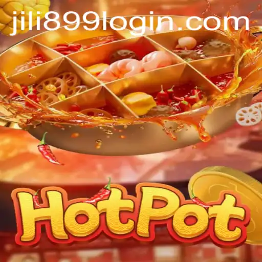 Exploring Hotpot: The Thrilling Game Adventure with JILI899